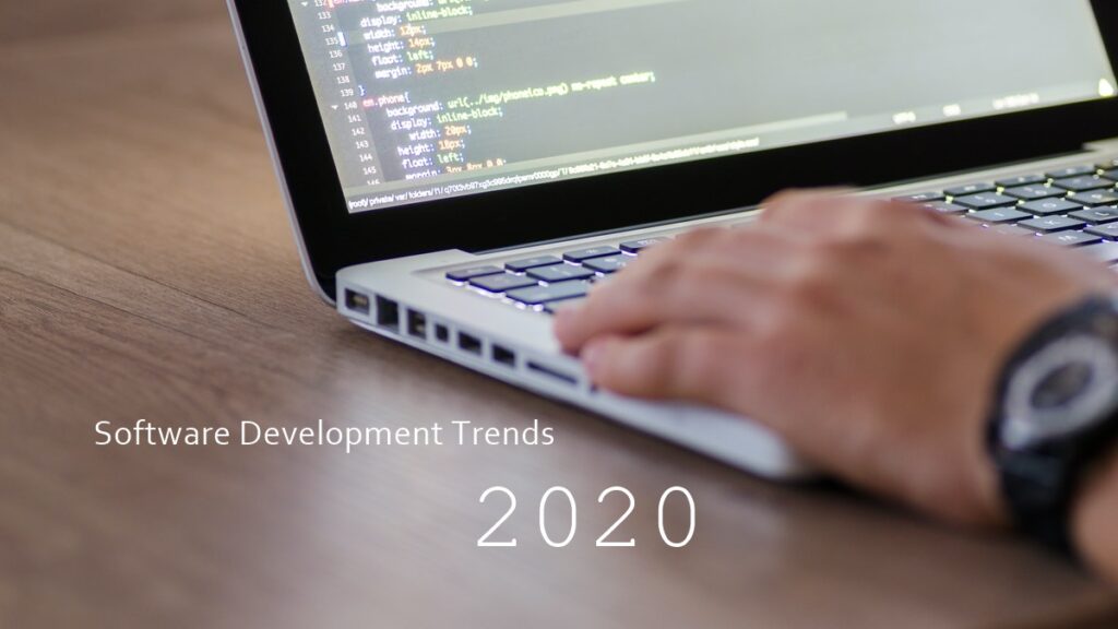 The Defining Software Development Trends of 2020