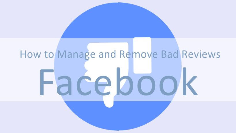 How to Manage and Remove Bad Reviews