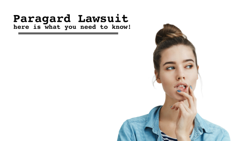 Paragard Lawsuit: here is what you need to know!