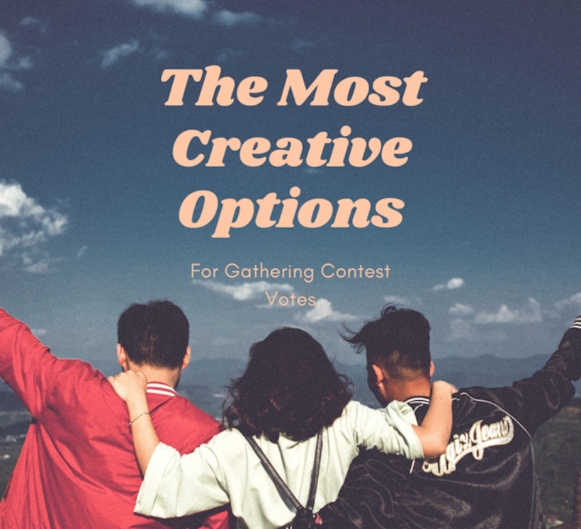 What Are The Most Creative Options Available For Gathering Contest Votes Online?