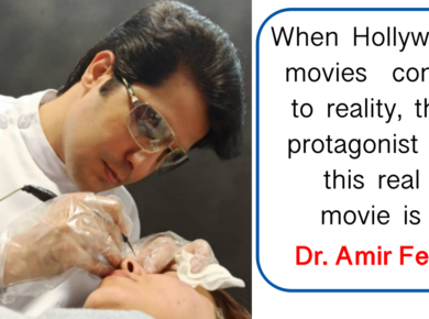 When Hollywood movies come to reality, the protagonist of this real movie is Dr. Amir Feily