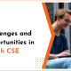 Challenges and Opportunities in B. Tech CSE